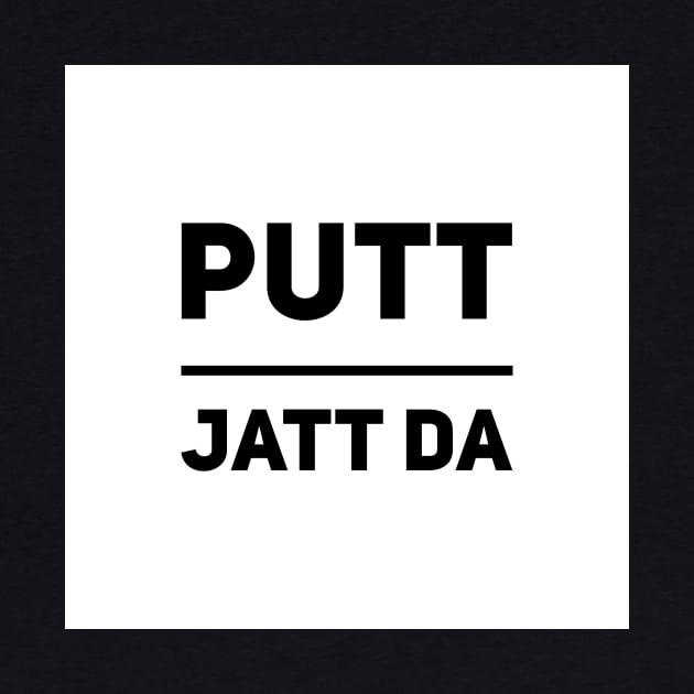 Putt Jatt Da by PUTTJATTDA